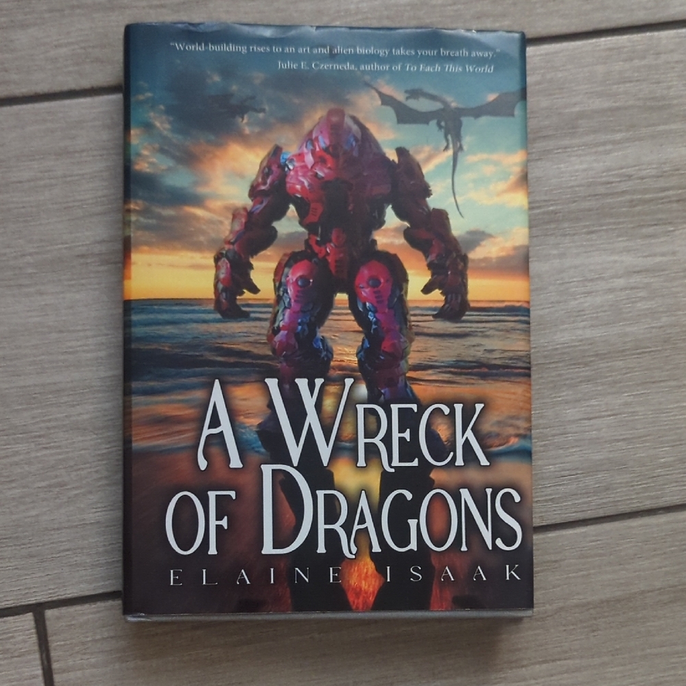 A Wreck of Dragons by Elaine Isaak - Hardcover